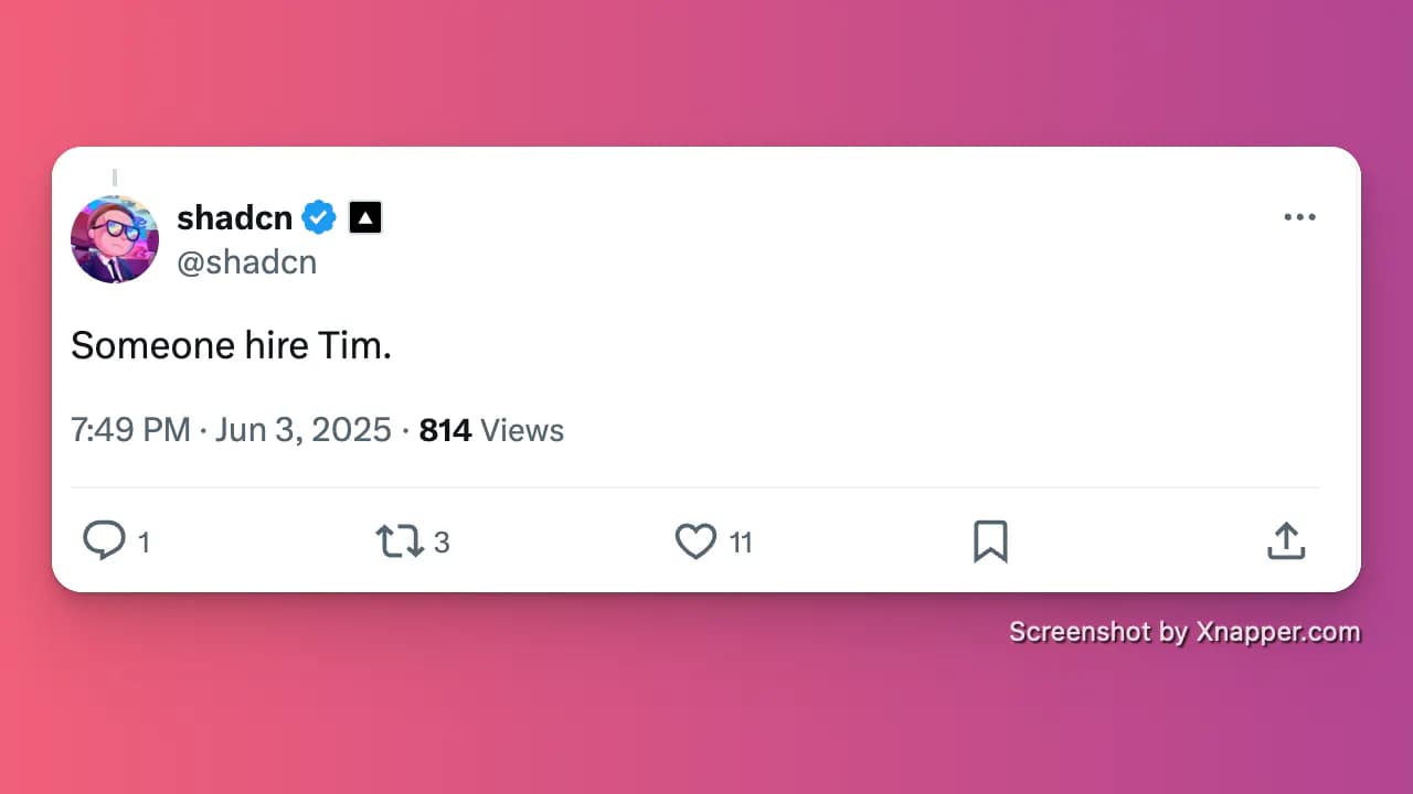shadcn tweeting Someone Hire
Tim