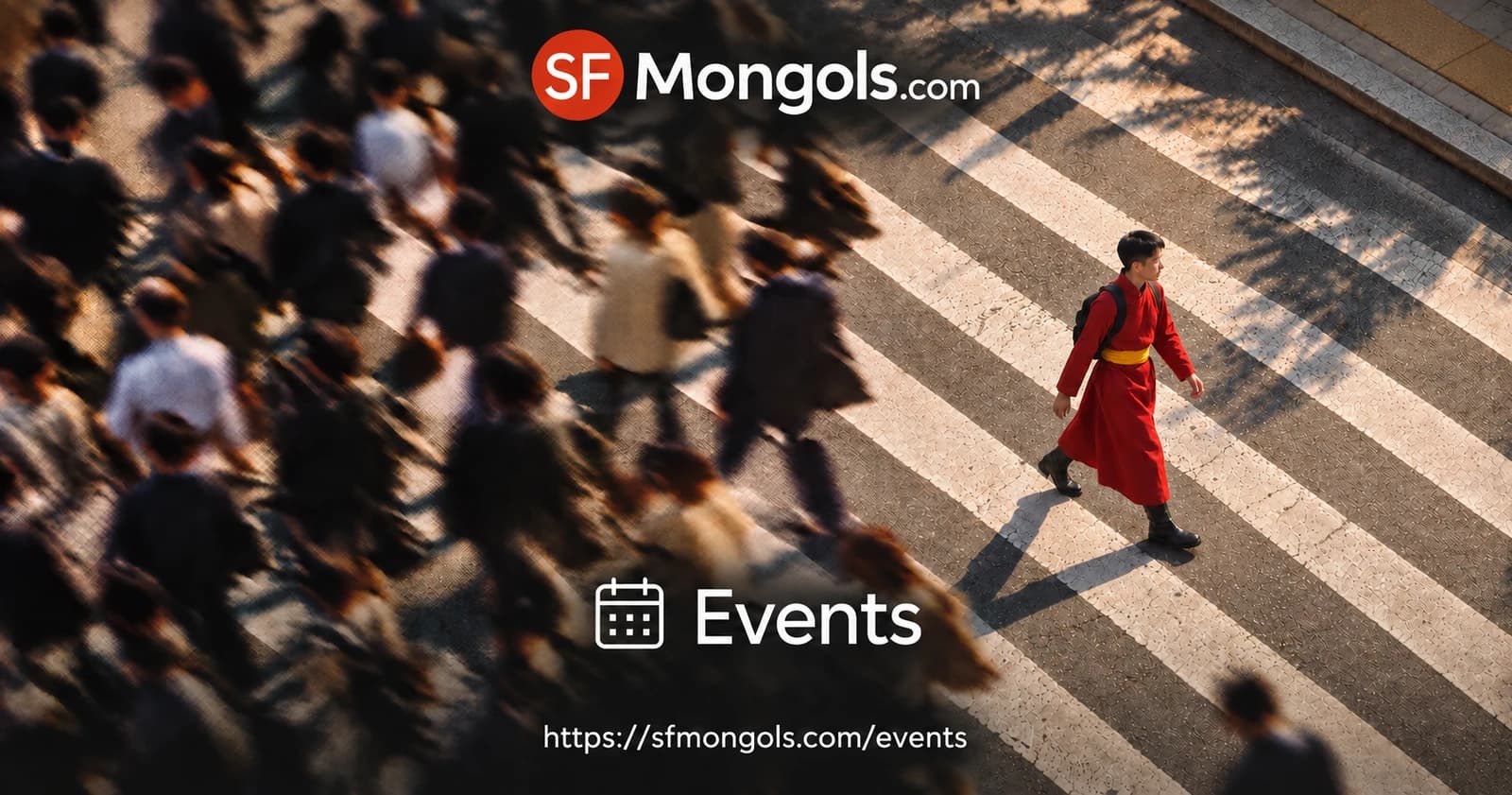 SFMongols events poster with a person in red Mongolian clothing crossing a street